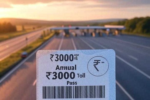 Toll pass of ₹3000 per year: Now travel on the highway without stopping