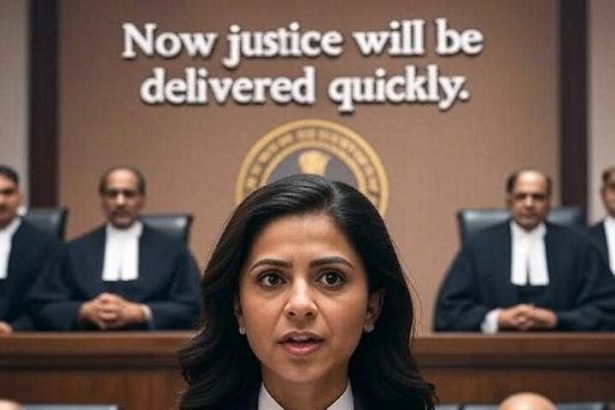 Now justice will be delivered quickly. The Ministry of Justice has issued a standard operating procedure for the court