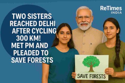Two sisters reached Delhi after cycling 300 KM! Met PM and appealed to save the forest